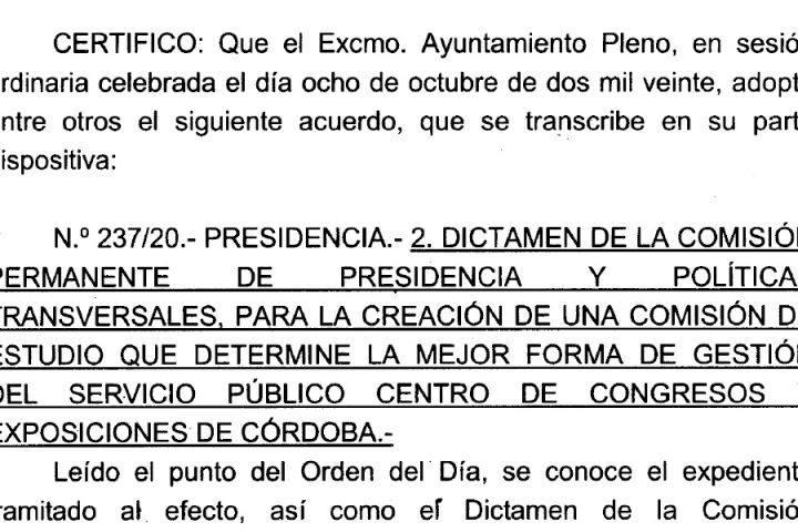 Creada por Acuerdo de Pleno del Excmo. Ayuntamiento la Comisión sobre el uso del Centro de Congresos y Exposiciones, en ella se nombra, entre otros, al Presidente del Consejo Social de la Ciudad, D. Luis Galán Soldevilla. Participará en la Comisión de Tra